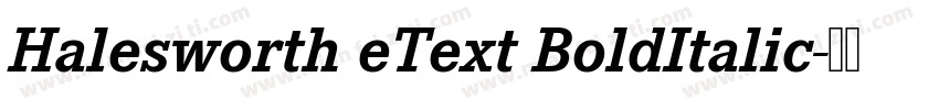 Halesworth eText BoldItalic字体转换